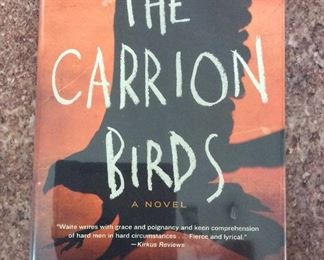 The Carrion Birds by Urban Waite. Signed First Edition. In Protective Mylar Cover. $20.