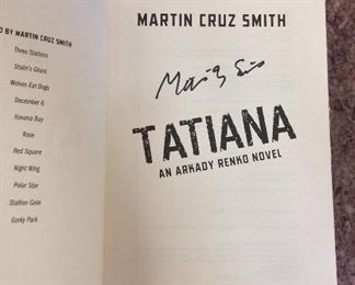 Tatiana: An Arkady Renko Novel by Martin Cruz Smith. Signed First Edition in Protective Mylar Cover. $20.