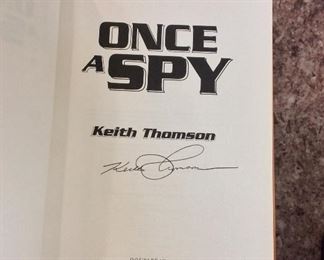 Once A Spy by Keith Thomson. Signed First Edition. In Protective Mylar Cover. $25.