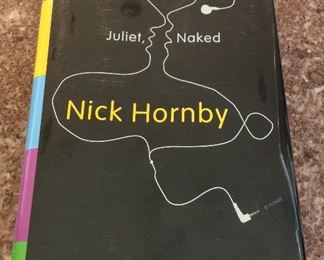 Juliet, Naked by Nick Hornby. Signed First Edition. In Protective Mylar Cover. $25. 