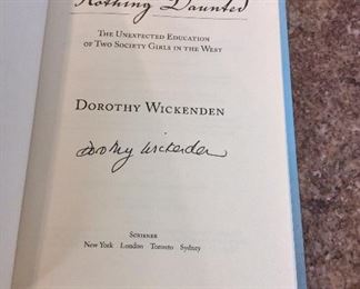 Nothing Daunted: The Unexpected Education of Two Society Girls in the West, Dorothy Wickenden, Scribner, 2011. ISBN 9781439176580. Signed First Edition. In Protective Mylar Cover. $25. 