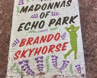 The Madonna of Echo Park: A Novel by Brando Skyhorse. Signed First Edition. In Protective Mylar Cover. $15. 