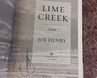 Lime Creek: Fiction, Joe Henry, Random House, 2011. Signed First Edition. ISBN 9781400069415. In Protective Mylar Cover. 