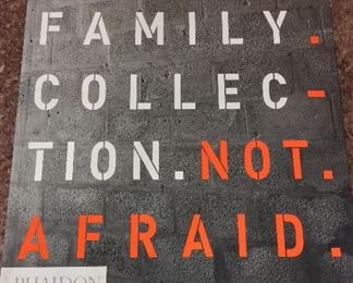 Not Afraid: Rubell Family Collection. Phaidon Press, 2004. ISBN 0714843938. With Owner Bookplate. $10.