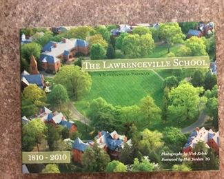 The Lawrenceville School: A Bicentennial Portrait 1810-2010, Stone Creek Publications, 2009. In Protective Mylar Cover. ISBN 9780965633857. $20.