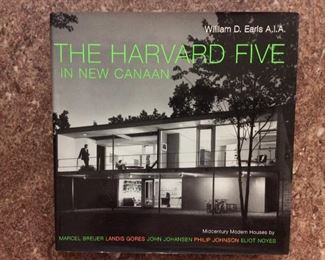 The Harvard Five in New Canaan: Midcentury Modern Houses by Marcel Breuer, Landis Gores, John Johansen, Philip Johnson, Eliot Notes, W.W. Norton & Company, 2006. First Edition. In Protective Mylar Cover. ISBN 9780393731835. $125. 