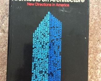 Architects on Architecture: New Directions in America, Paul Heyer, Walker and Company, 1966. $5. 