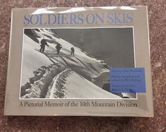 Soldiers on Skis: A Pictorial Memoir of the 10th Mountain Division, Paladin Press, 1992. ISBN 0873646762. In Protective Mylar Cover. $45. 