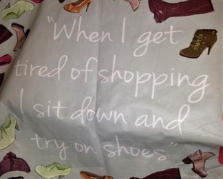 "When I get tired of shopping, I sit down and try on shoes."