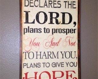 Jeremiah 29:11 - "For I know the plans I have for you, declares the Lord, .  .  .  "
