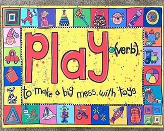 “Play” stretched canvas art 18”x 24” $15 
Shipping = $10