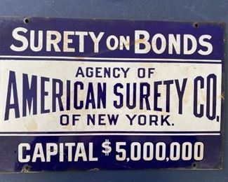 Item #18:   "Surety on Bonds" Porcelain Sign  15" x 10"          $145