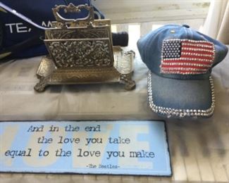 Priceless Beatles quote metal sign $10.00, brass Victorian letter holder is sold,, USA Flag cap $5.00