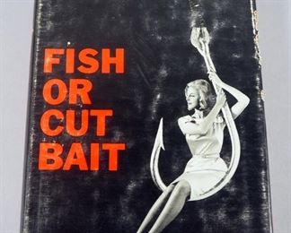 Fish Or Cut Bait By Erle Stanley Gardner Writing As A.A. Fair, 1st Edition, 1st Printing