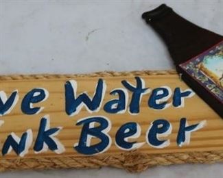 Lot# 35 - Save Water Drink Beer sign
