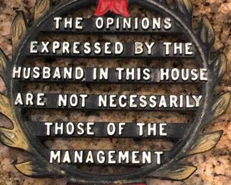 “The Opinions Expressed by the Husband in this House are not Necessarily those of the Management!”