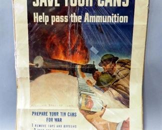 World War II "Save Your Cans Help Pass The Ammunition" Poster By McClellan Barclay c. 1940, 25" Wide x 33" High