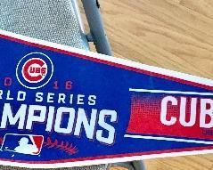 Cubs World Series Champions Pennants 
$10 ea