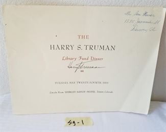 SIG-1 ($100) Invitation from 1955 signed by Harry Truman.   This multi-page invitation was for an event here in Denver for the Harry S. Truman Library fund raiser.   Signature is in ink, and appears to be his (not secretarial).  See comparison with book.  Measure 12.5" x 9.5"