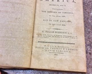 The History of America, Books IX and X Containing the History of Virginia, to the Year 1688; and of New England to the Year 1652, by William Robertson, D.D., Walpole New Hampshire, Printed for Thomas & Thomas by David Carlisle, 1800.