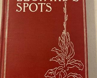 The Leopard's Spots -Thomas Dixon, Jr. C. 1900 -Dixon is known for his racist writings.
