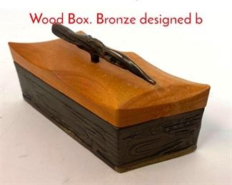 Lot 81 SHATSBY Designer Bronze and Wood Box. Bronze designed b