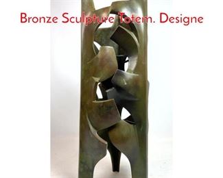 Lot 106 Malcolm Leland Abstract Bronze Sculpture Totem. Designe
