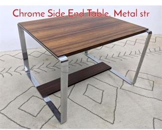 Lot 130 Modernist Rosewood and Chrome Side End Table. Metal str