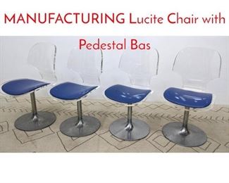 Lot 166 Set 4 HILL MANUFACTURING Lucite Chair with Pedestal Bas