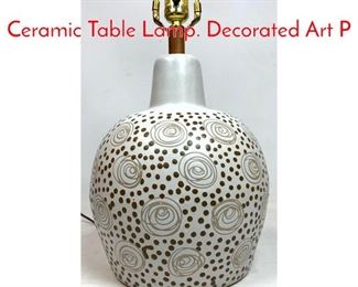 Lot 276 JANE GORDON MARTZ Ceramic Table Lamp. Decorated Art P