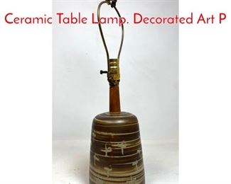 Lot 279 JANE GORDON MARTZ Ceramic Table Lamp. Decorated Art P