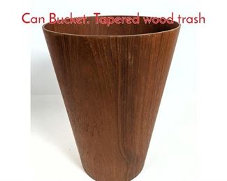 Lot 284 Danish Modern Teak Waste Can Bucket. Tapered wood trash