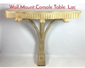 Lot 309 SERGE ROCHE Style Bracket Wall Mount Console Table. Lac