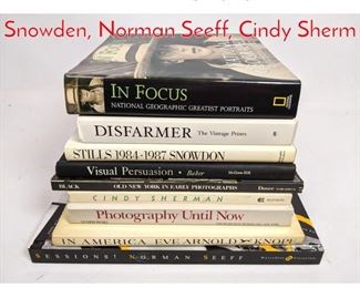 Lot 376 9 Photography Books. Snowden, Norman Seeff, Cindy Sherm