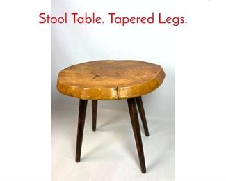 Lot 442 Natural Freeform Slab Top Stool Table. Tapered Legs. 