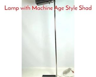 Lot 548 Modernist Chrome Floor Lamp with Machine Age Style Shad
