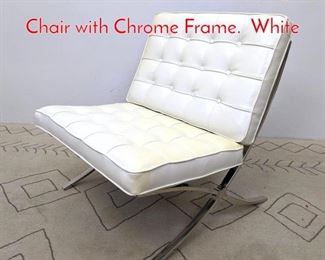 Lot 1065 Barcelona Style Lounge Chair with Chrome Frame. White 