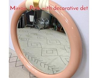 Lot 1174 80s Modern Round Wall Mirror. Pink with decorative det