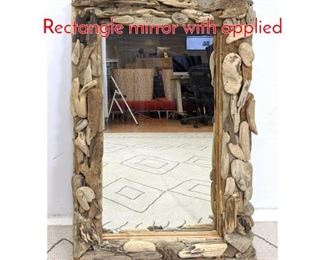 Lot 1210 Drift Wood Wall Mirror. Rectangle mirror with applied 