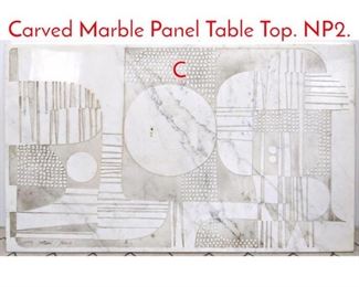 Lot 1221 NERONE E PATUZZI Carved Marble Panel Table Top. NP2. C