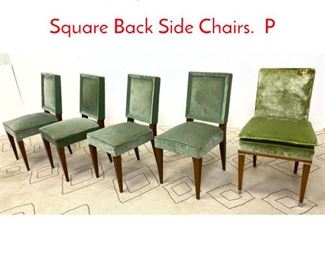 Lot 1246 4 Jacques Quinet Attributed Square Back Side Chairs. P
