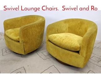 Lot 1254 Pair MILO BAUGHMAN Swivel Lounge Chairs. Swivel and Ro