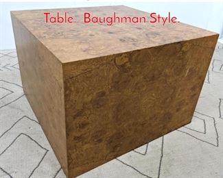 Lot 1315 Large Burled Wood Cube Table. Baughman Style. 