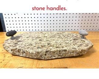 Lot 1386 Granite serving tray with stone handles.