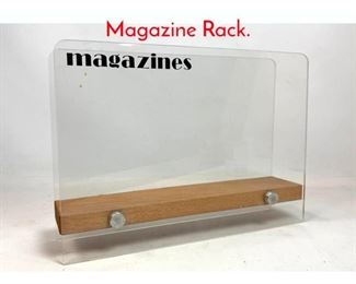 Lot 1407 Lucite and Wood Magazine Rack. 