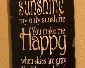 “You Are My Sunshine”