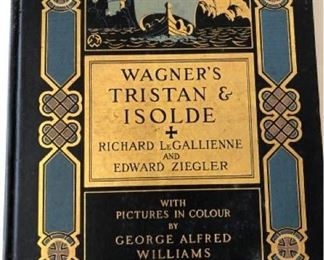 Wagner's Tristan & Isolde by Richard Le Gallienne