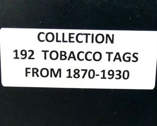 COLLECTION 1870-1930 TOBACCO TAGS 