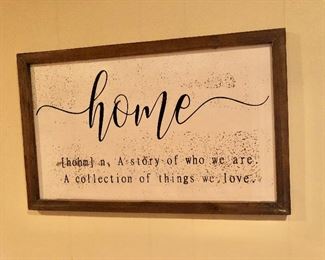 $40 "Home" sign  24" W x 15" H. 