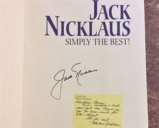 Jack Nicklaus: Simply The Best!, Martin Davis, The American Golfer, First Edition, ISBN 1888531010. Signed by Jack Nicklaus on Half Title Page with Hand Written Note Signed by Barbara Nicklaus.